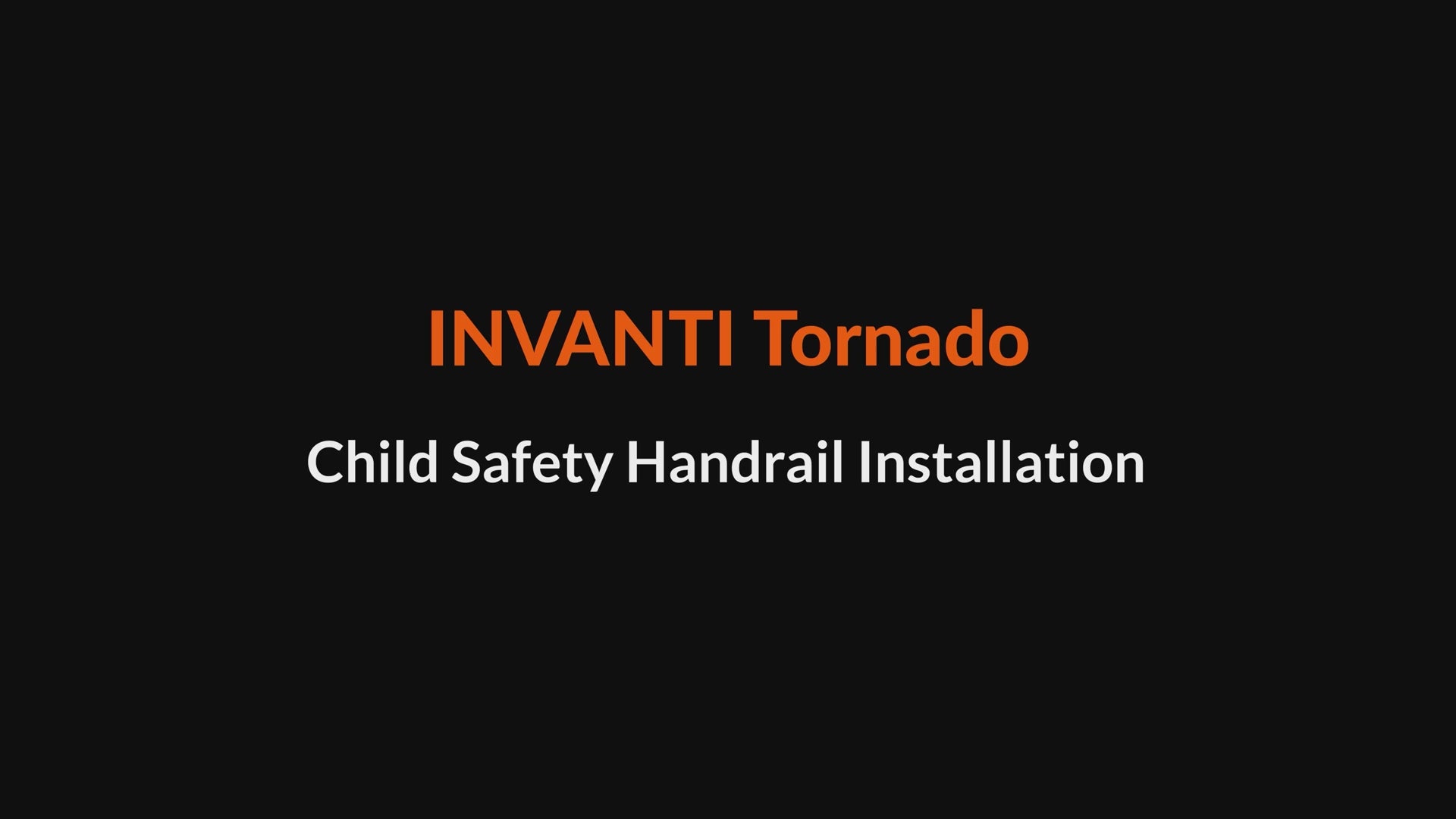 Load video: Child Safety Handrail for Tornado